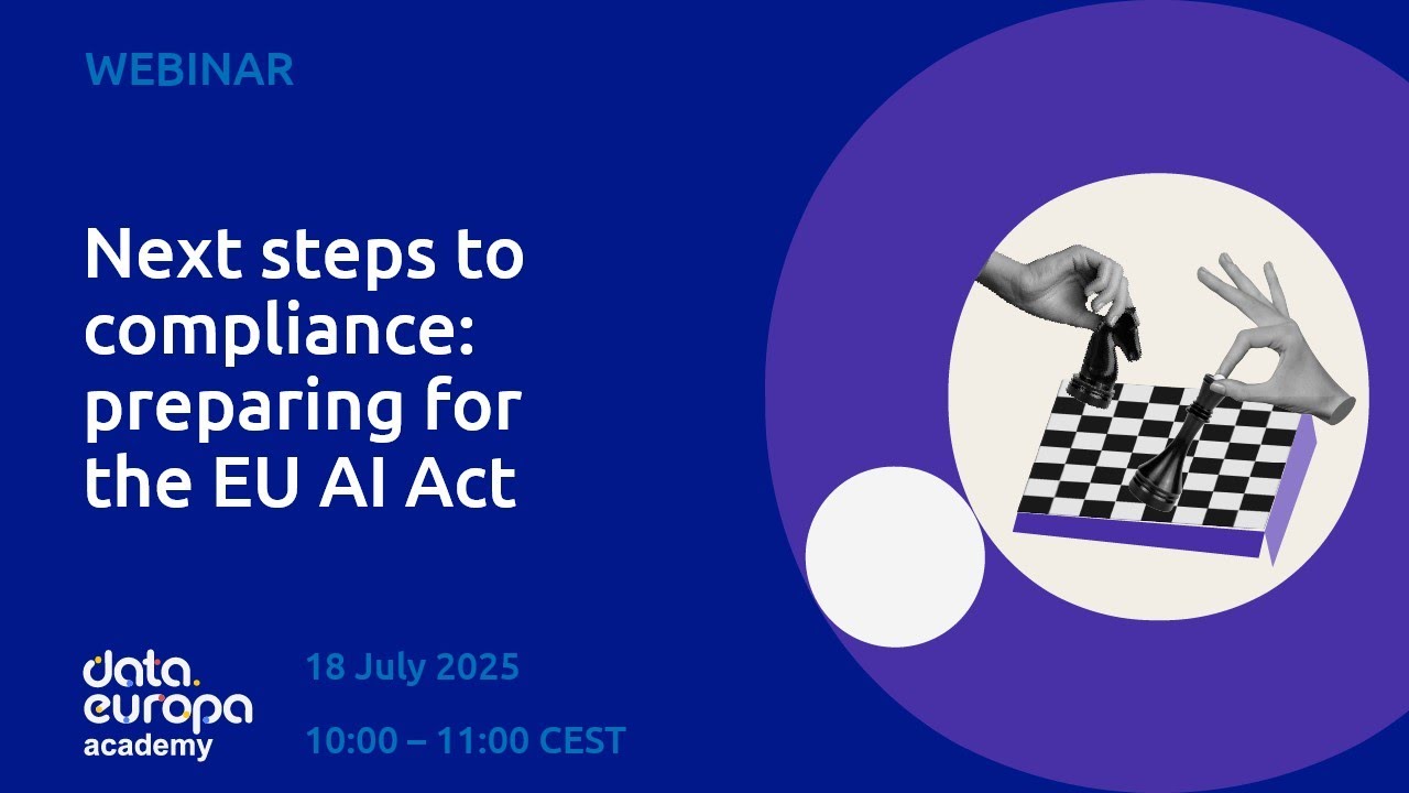 'Next steps to compliance: preparing for the EU AI Act' data.europa academy
