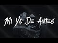 Mi Yo De Antes - EDEN MUÑOZ 😓🥃 (Video Music)