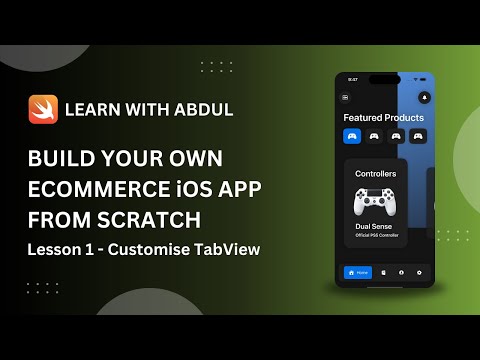 SwiftUI, Build Your Own eCommerce UI/UX from Scratch! Part 1 - Customise TabView - SwiftUI