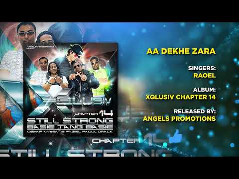 14 AA DEKHE ZARA | RAOEL | XQLUSIV VOL 14 | ANGELS PROMOTIONS