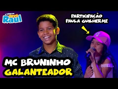 MC BRUNINHO - "Galanteador" feat. PAULA GUILHERME | A TURMA DO VOVÔ RAUL GIL