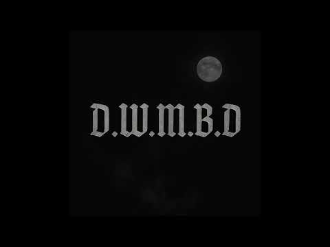 RAGO - D.W.M.B.D 