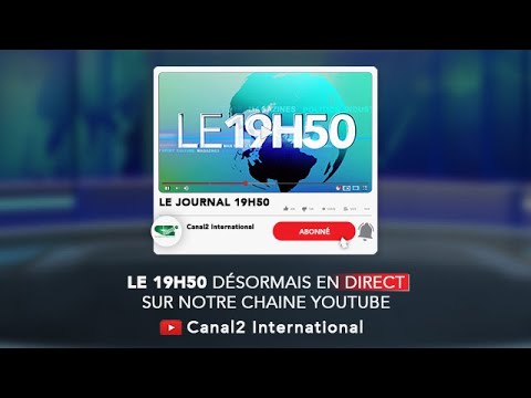 Replay du journal 19H50 du Mardi 15/12/2020 - Canal 2 international