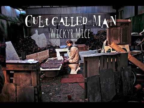 Cult Called Man - Wickyr Mice (Official Video)