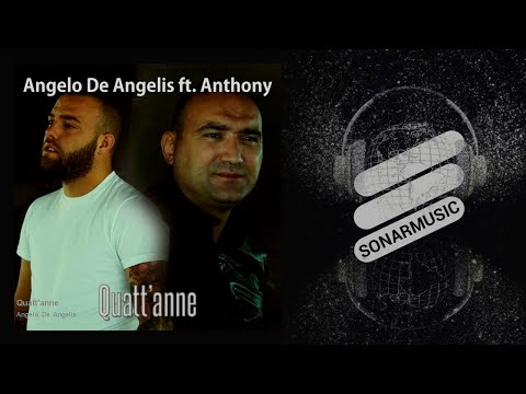Angelo De Angelis - Quatt'anne - feat. Anthony