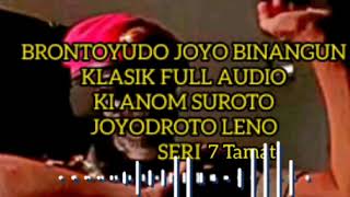 Download lagu Joyodroto Leno 7 Tamat Lawasan Klasik Full Audio Ki Anom Suroto mp3