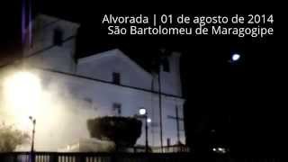 preview picture of video 'Alvorada da Festa de São Bartolomeu de Maragogipe 2014'