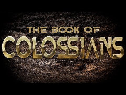 THE BOOK OF COLOSSIANS CHAPTER 3:18-4:18 (PART 2)