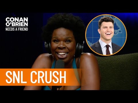 Leslie Jones Had A Crush On Colin Jost | Conan O’Brien Needs a Friend