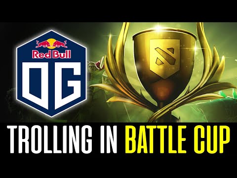 OG trolling in BATTLE CUP - YURAGI BZM TAIGA CHU DOTA 2