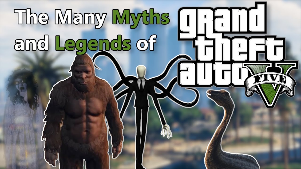 The Many Myths and Legends of GTA V