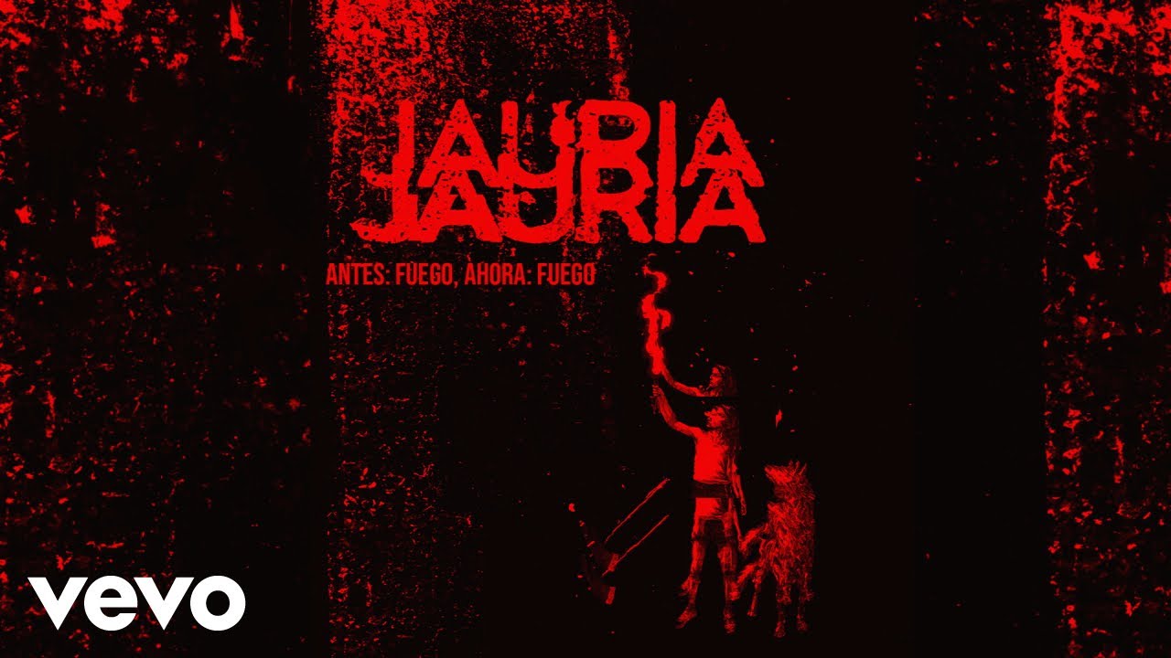 Jauría - Antes: Fuego, Ahora: Fuego 
