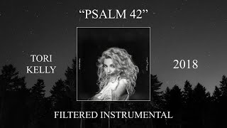 Tori Kelly - Psalm 42 (Filtered Instrumental)