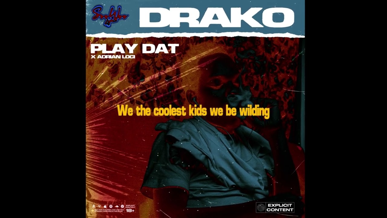 Drako x Adrian Loci – Play Dat Freestyle