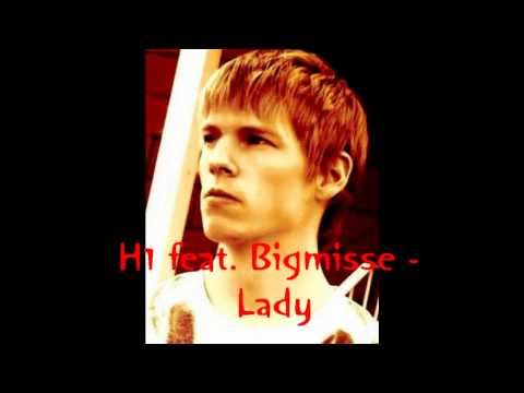 H1 feat. Bigmisse - Lady