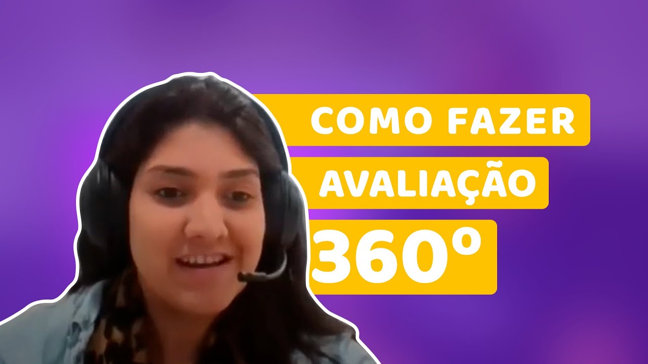 Como fazer uma boa Avaliação de Desempenho 360º