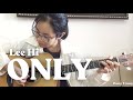 (Lee Hi) Only - Fingerstyle Guitar Cover