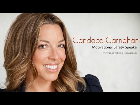 Candace Carnahan | Motivational Safety Speaker | www.motivational-speakers.ca