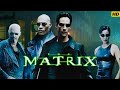 The Matrix 1999 Full English Movie Keanu Reeves Laurence Fishburne Hugo Weaving Review React