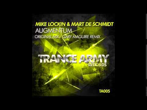 Mike Lockin & Mart De Schmidt - Augmentum (Gary Maguire Remix)