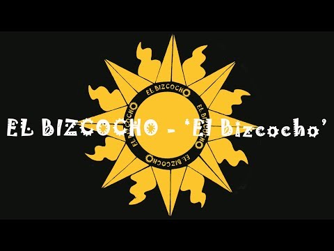 EL BIZCOCHO - “El Bizcocho” (Full Album - 2002)