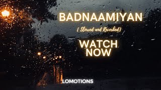 Download lagu Badnaamiyan Slowed   Reverb | Lo-fi Music | Armaan Malik | T-Series |Slow and reverb song lomotions mp3