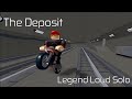 The Deposit - Legend Loud Solo | Roblox Entry Point