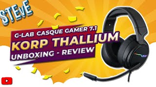 CASQUE GAMER RGB 7.1 Korp Thallium de G-LAB - UNBOXING & REVIEW