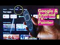 How to get a mouse pointer navigation on Android & Google TV