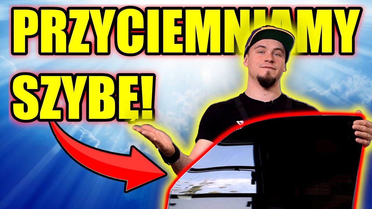 JAK SAMODZIELNIE PRZYCIEMNIĆ SZYBĘ