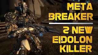 Warframe: 2 NEW EIDOLON KILLER | THE NEW BREED OF META BREAKERS!