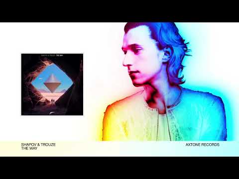 Shapov & Trouze - The Way