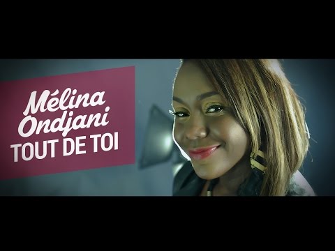 Tout De Toi | Official Video | Melina O.