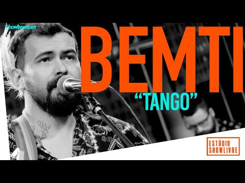 Bemti - Tango - Ao Vivo no Estúdio Showlivre 2019