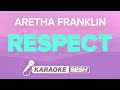 Respect Karaoke | Aretha Franklin