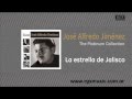 José Alfredo Jiménez - La estrella de Jalisco