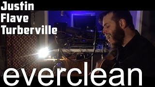 Justin Flave Turberville - Everclean