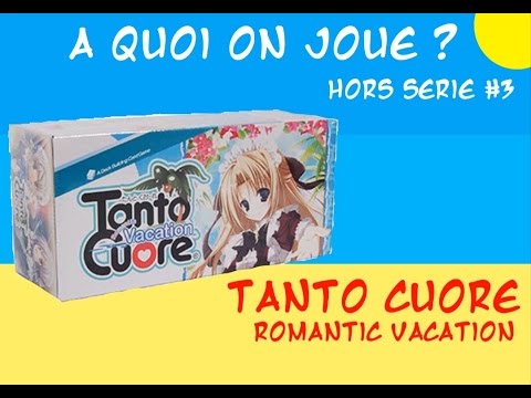 A Quoi On Joue ? HS#3 Tanto Cuore Romantic Vacation