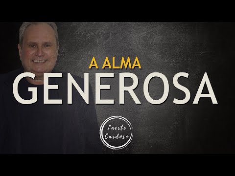 A alma generosa
