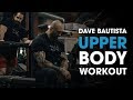 Dave Bautista Full Upper Body Workout
