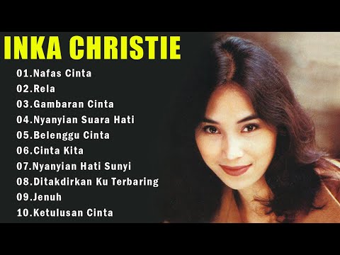 Full Album INKA CHRISTIE 🌹 Lagu Hits Kenangan Sepanjang Masa  Suara Emas Ratu Rock