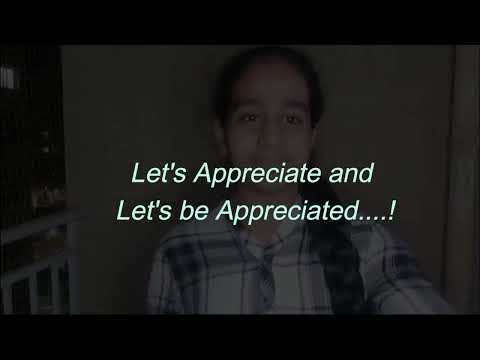 Let's Appreciate and Let's be Appreciated..!
