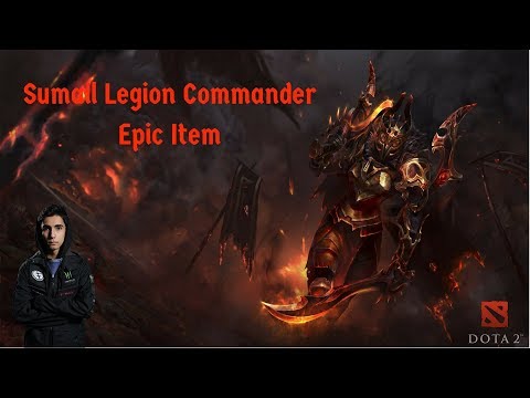 Dota2 Sumail- Legion Commander Epic Item