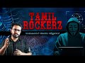 ഇവരെ തൊടാൻ കഴിയില്ല ! Real Story Behind Tamil Rockers Explained | Malayalam | SonyLiv 