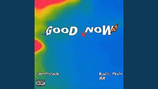 good now Music Video
