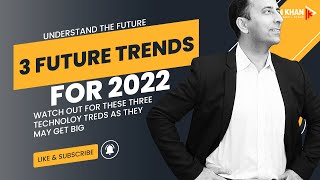 Future Tech Trends You will See in 2022