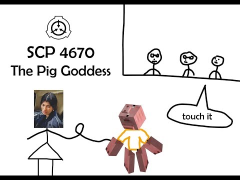 The Pig Goddess : SCP-4670 Summarized