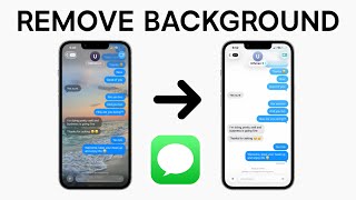 iOS 26: How to Remove iMessage Background on iPhone