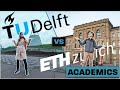 ETH Zurich Vs TU Delft M Sc Academic Differences