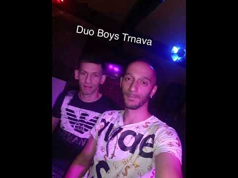 DUO BOYS TRNAVA-Odnauč se rikat ne domaca nahravka
